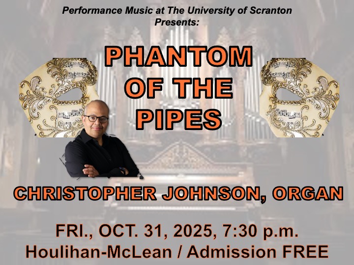 "Phantom of The Pipes" organ concert 10/31/2025 featuring organist Christopher Johnson