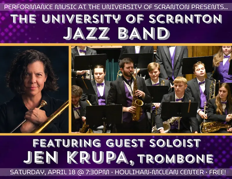 University of Scranton Jazz Band featuring Guest Soloist Jen Krupa, Trombone