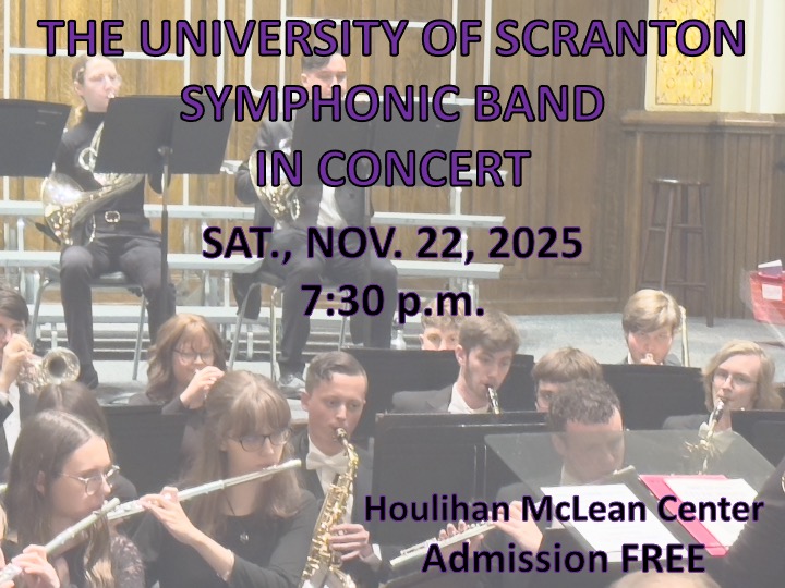 University of Sranton Symphonic Band Concert 11/22/2025 at 7:30
