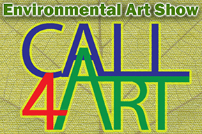 Call for Art: Environmental Art Exhibit 2023