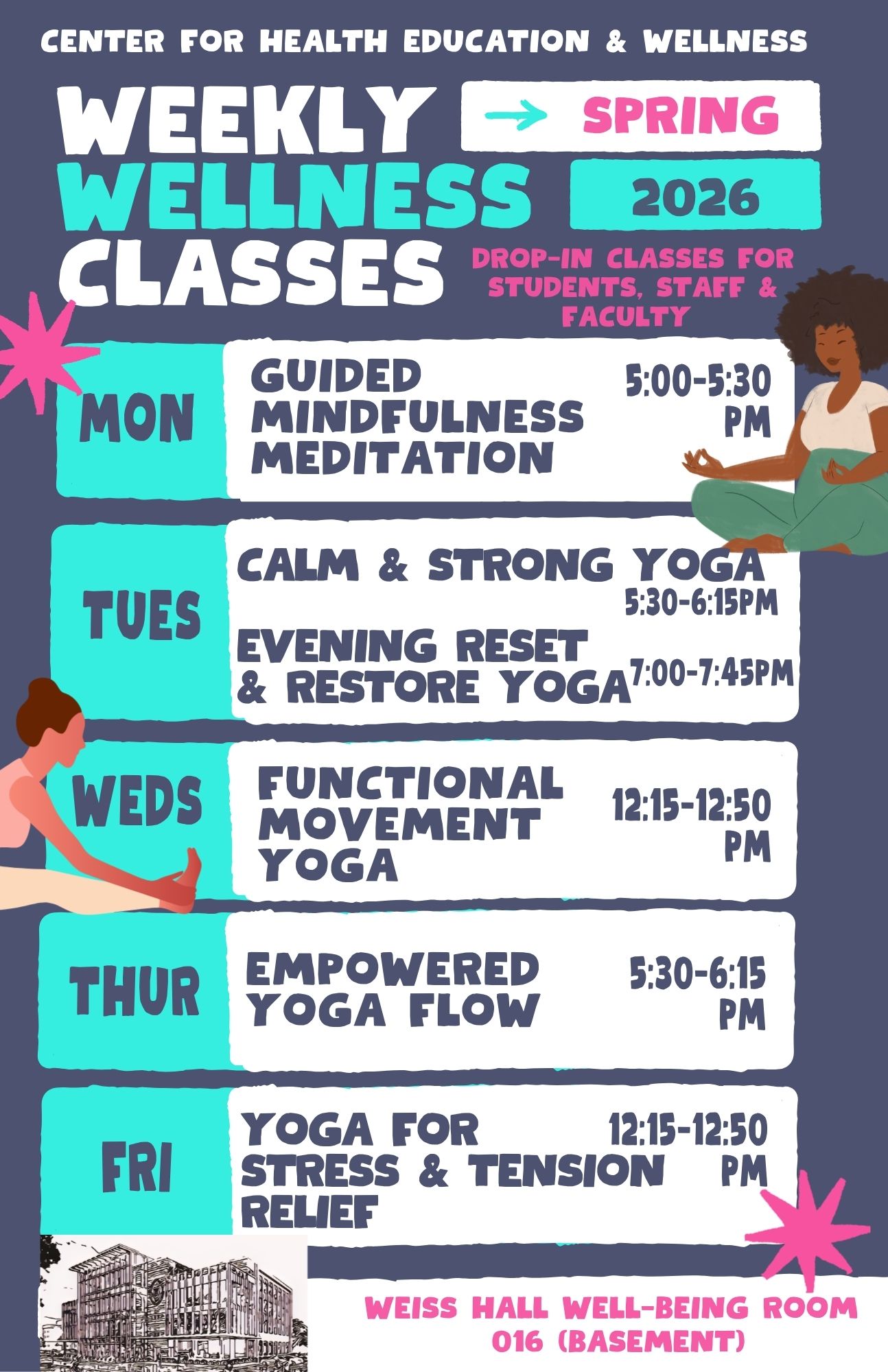 Class schedule that has all times and new location Weiss Hall. Two poeple doing yoga on the poster